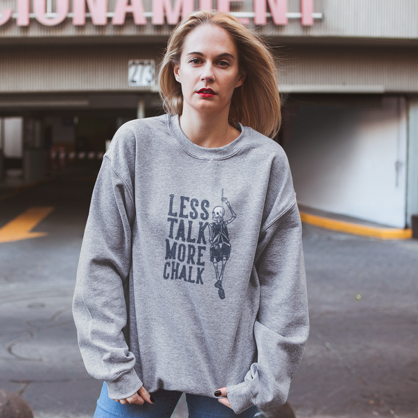 Less Talk More Chalk Sweater