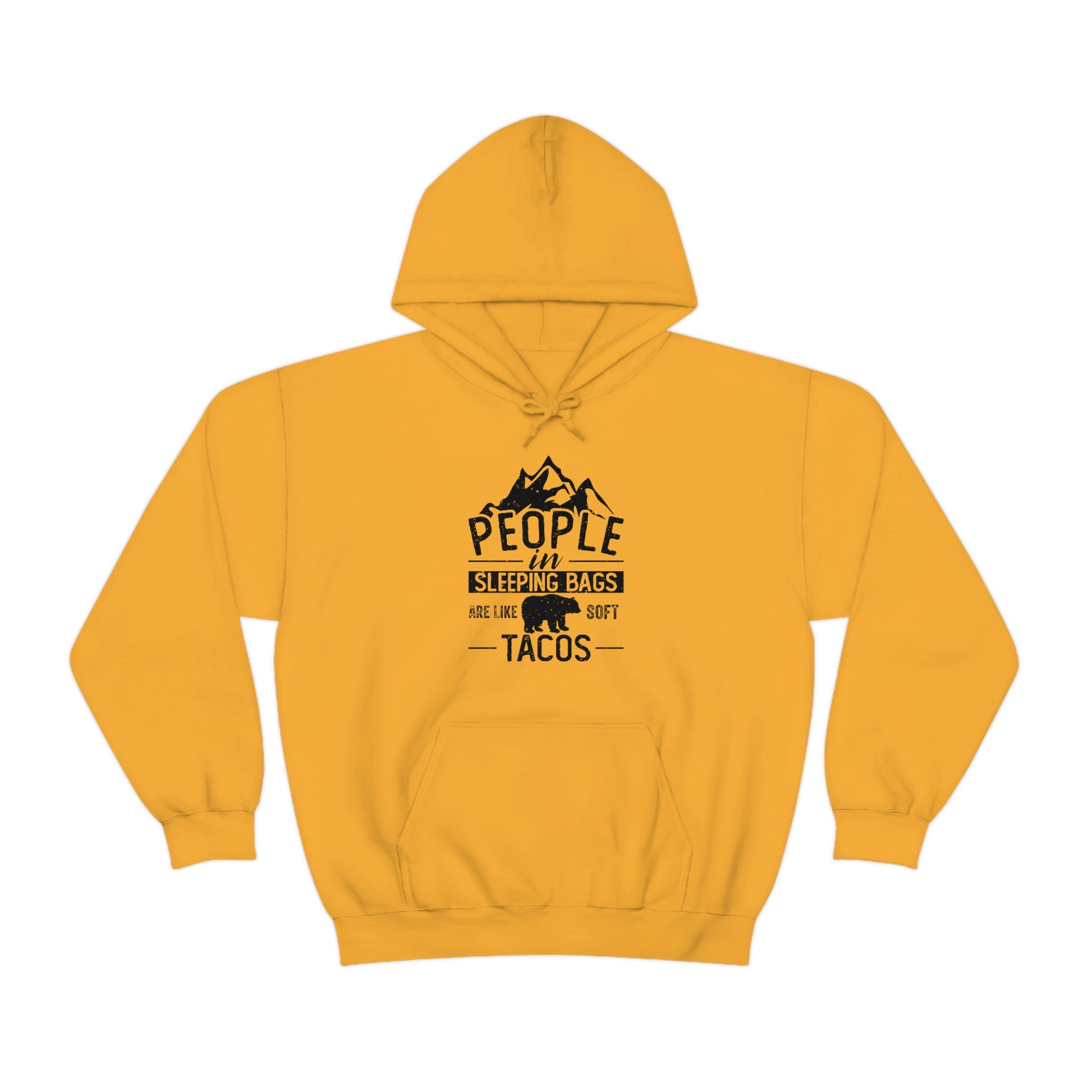 People in Sleeping Bags Are Like Soft Tacos hoodie