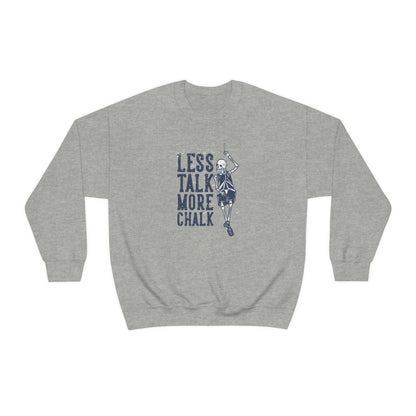 Less Talk More Chalk Sweater