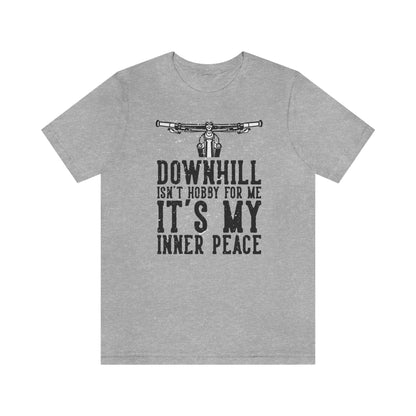 Downhill Is My Inner Peace Tee